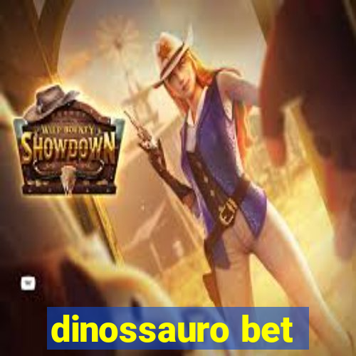 dinossauro bet